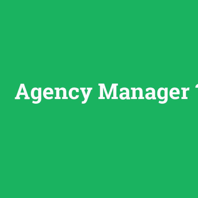Agency Manager, Agency Manager nedir ,Agency Manager ne demek