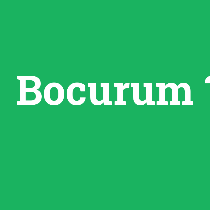 Bocurum, Bocurum nedir ,Bocurum ne demek