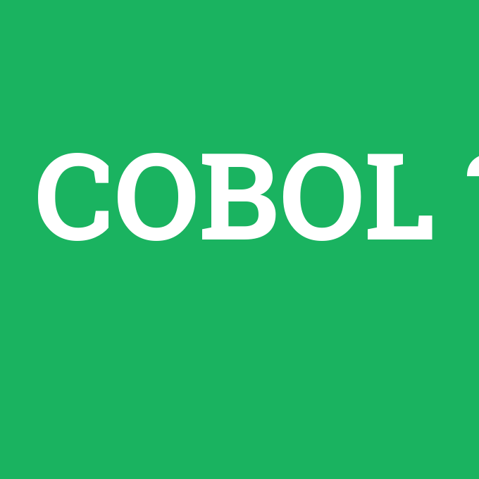 COBOL, COBOL nedir ,COBOL ne demek