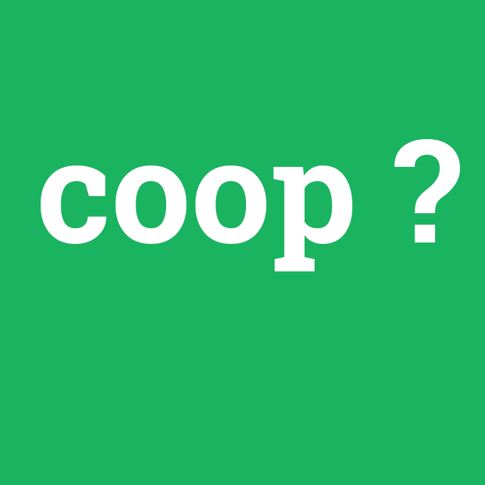 coop, coop nedir ,coop ne demek