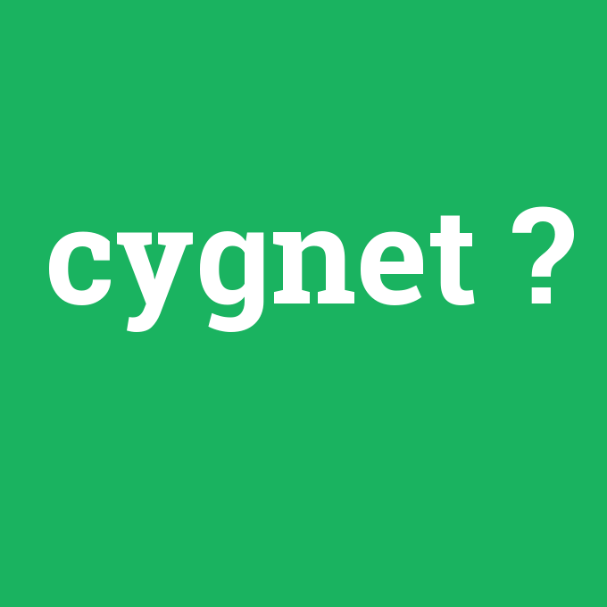 cygnet, cygnet nedir ,cygnet ne demek