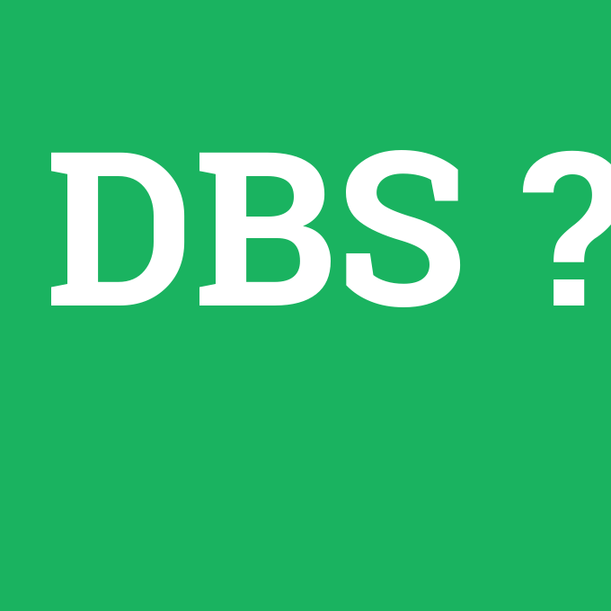 DBS, DBS nedir ,DBS ne demek