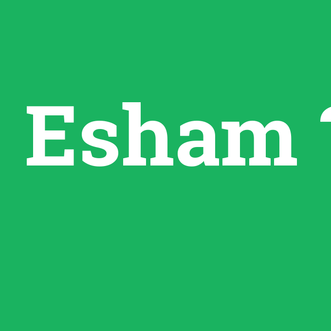 Esham, Esham nedir ,Esham ne demek