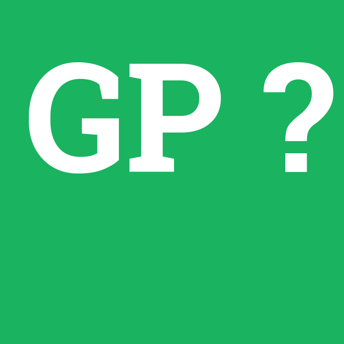 GP, GP nedir ,GP ne demek