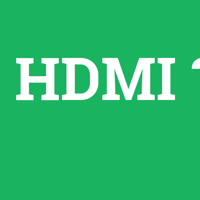 HDMI, HDMI nedir ,HDMI ne demek
