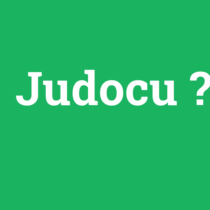 Judocu, Judocu nedir ,Judocu ne demek