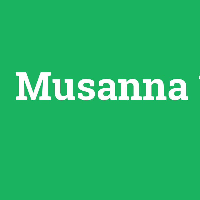 Musanna, Musanna nedir ,Musanna ne demek