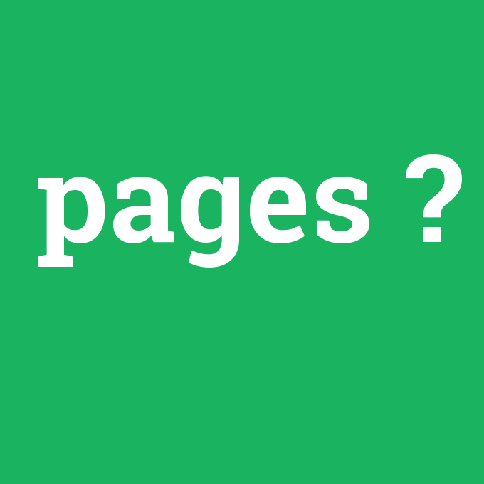 pages, pages nedir ,pages ne demek