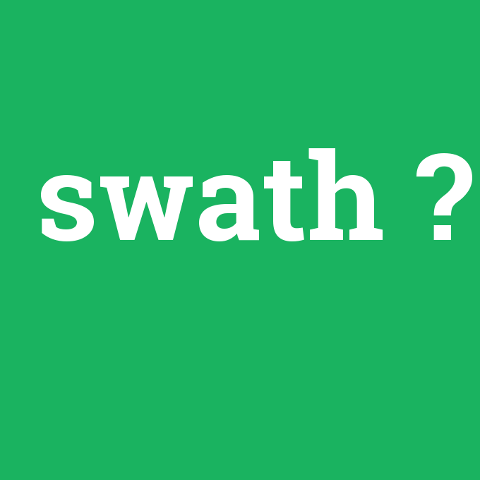 swath, swath nedir ,swath ne demek