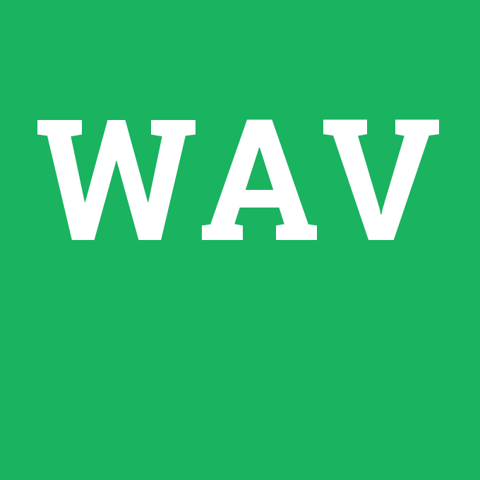 WAV, WAV nedir ,WAV ne demek