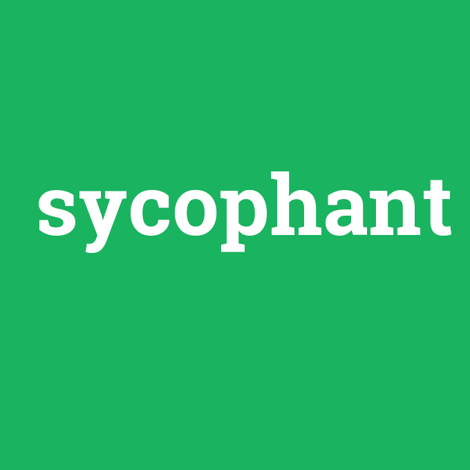 Sicophant