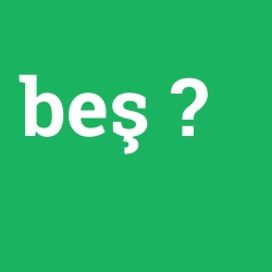 beş