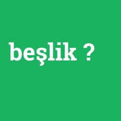 beşlik