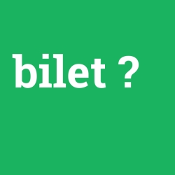 bilet