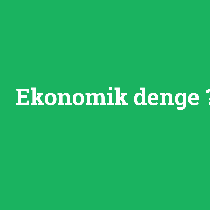 Ekonomik denge