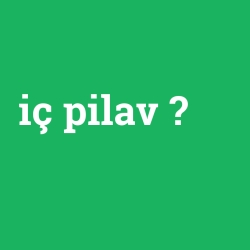iç pilav foto galeri