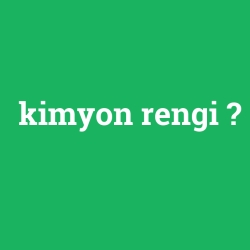 kimyon rengi