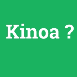 Kinoa