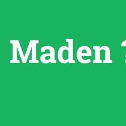 Maden
