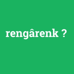 rengârenk