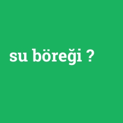 su böreği