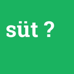 süt foto galeri
