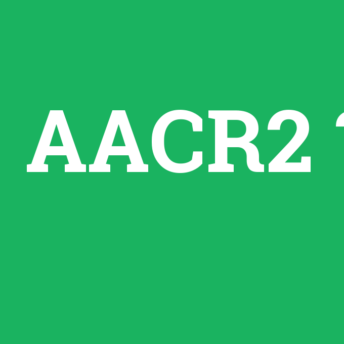 AACR2, AACR2 nedir ,AACR2 ne demek