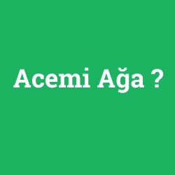 Acemi Ağa
