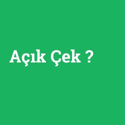 Açık Çek