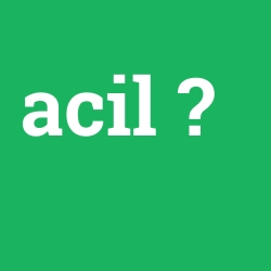 acil