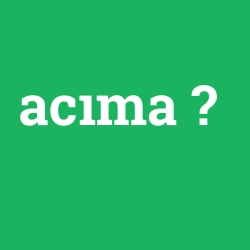acıma