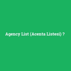 Agency List (Acenta Listesi)