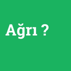Ağrı