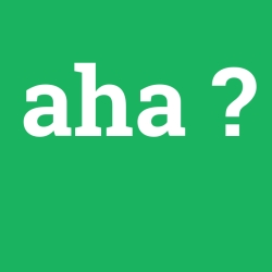 aha