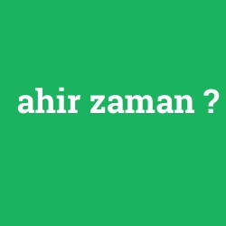 ahir zaman