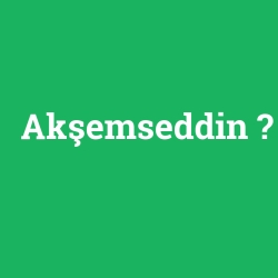 Akşemseddin foto galeri