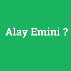 Alay Emini