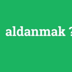 aldanmak