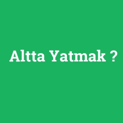 Altta Yatmak foto galeri