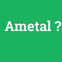 Ametal