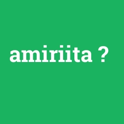 amiriita