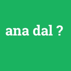 ana dal