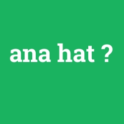 ana hat