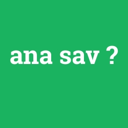ana sav
