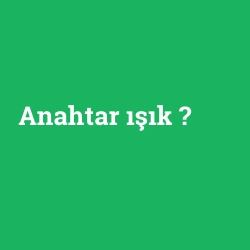 Anahtar ışık