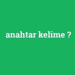 anahtar kelime