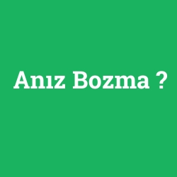 Anız Bozma