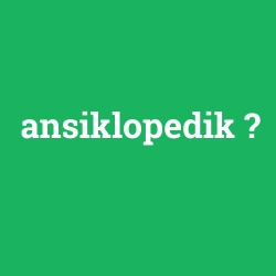 ansiklopedik