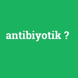 antibiyotik