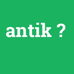 antik